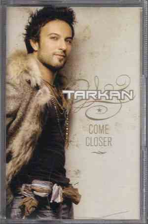 Tarkan - Come Closer