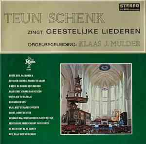 Teun Schenk - Zingt Geestelijke Liederen