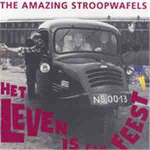The Amazing Stroopwafels - Het Leven Is Een Feest