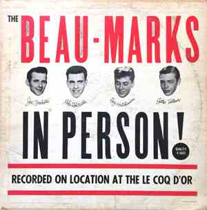 The Beau-Marks - In Person - Recorded On Location At The Le Coq D'or