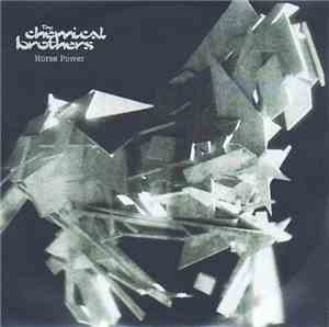 The Chemical Brothers - Horse Power