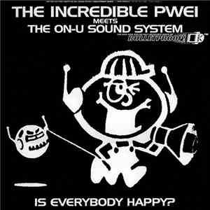 The Incredible PWEI Meets The On-U Sound System - (The Mile High And No Hal ...