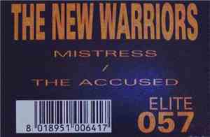 The New Warriors - Mistress / The Accused
