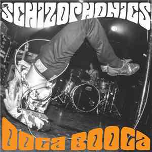 The Schizophonics - Ooga Booga