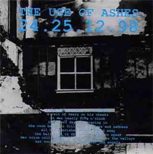 The Use Of Ashes - 24.25.12.98
