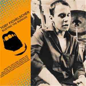 Toby Fichelscher - Busting The Bongos