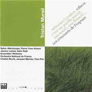 Tristan Murail - Sylvie Altenburger, Pierre-Yves Artaud, Jeanne Loriod, Ala ...
