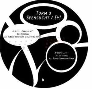 Turm 3 - Seensucht / Ey!