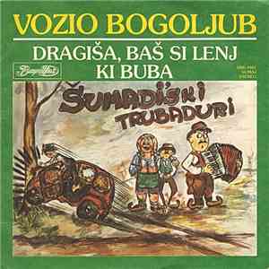 Šumadi'ski Trubaduri - Vozio Bogoljub