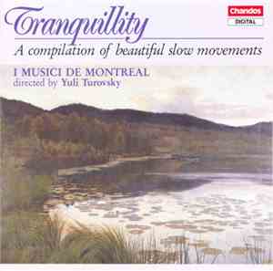 Various, I Musici De Montréal Directed By Yuli Turovsky - Tranquility: A Co ...