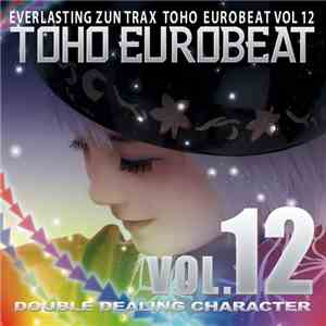 Various - Toho Eurobeat Vol.12 (Double Dealing Character)