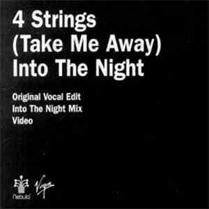 4 Strings - (Take Me Away) Into The Night