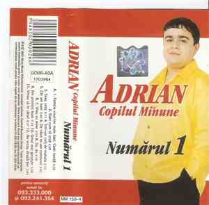 Adrian Copilul Minune - Numarul 1