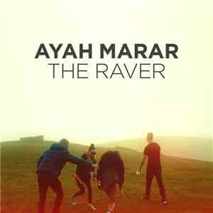 Ayah Marar - The Raver