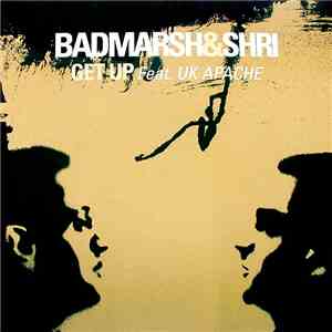 Badmarsh & Shri - Get Up