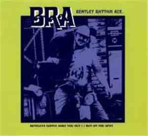Bentley Rhythm Ace - Bentleys Gonna Sort You Out! / Run On The Spot