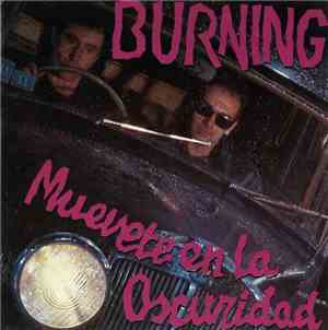 Burning - Muevete En La Oscuridad / Todas Las Noches