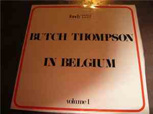 Butch Thompson - Butch Thompson In Belgium