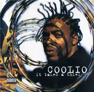 Coolio - It Takes A Thief