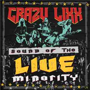 Crazy Lixx - Sound Of The Live Minority
