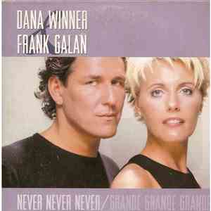 Dana Winner & Frank Galan - Never Never Never / Grande Grande Grande