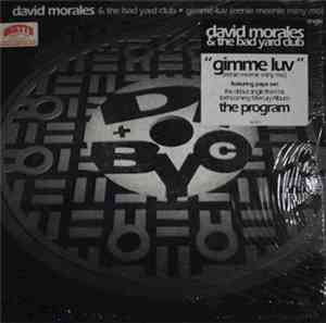 David Morales & The Bad Yard Club - Gimme Luv (Eenie Meenie Miny Mo)