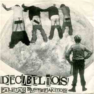 Decibelios - Paletas Putrefactos