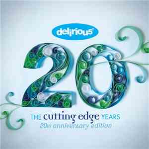 Deliriou5? - The Cutting Edge Years - 20th Anniversary Edition