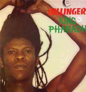 Dillinger - King Pharaoh
