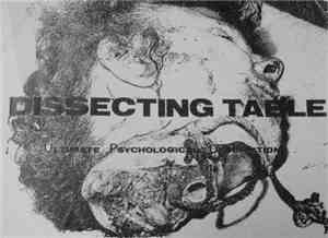 Dissecting Table - Ultimate Psychological Description