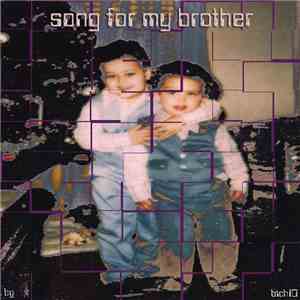 DJ Loctgruv - Song For My Brother