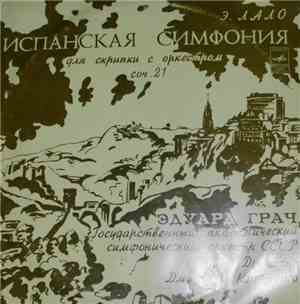E. Lalo - Spanish Symphony For Violin And Orchestra, Op. 21