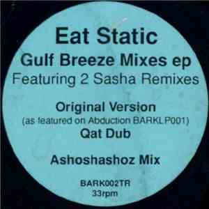 Eat Static - Gulf Breeze Mixes EP