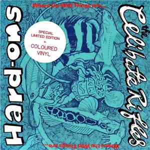 Hard-Ons & The Celibate Rifles - Where The Wild Things Are...