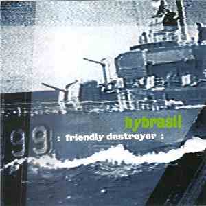 Hybrasil - Friendly Destroyer