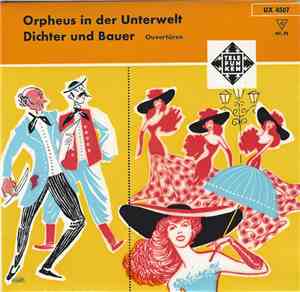 Jacques Offenbach, Franz Von Suppé - Orpheus In Der Unterwelt / Dichter Und ...