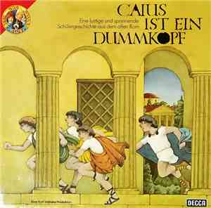 Kurt Vethake, Henry Winterfeld - Caius Ist Ein Dummkopf