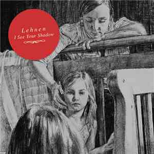 Lehnen - I See Your Shadow