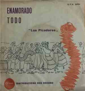 Los Picadores - Enamorado / Todo
