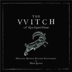 Mark Korven - The Witch (Original Motion Picture Soundtrack)