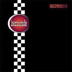Motorpsycho - Barracuda