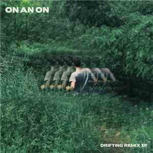 On An On - Drifting Remix EP