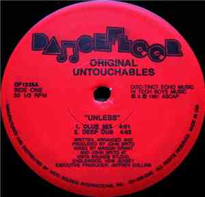 Original Untouchables - Unless / Gonna Love Ya