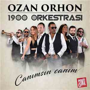 Ozan Orhon, 1900 Orchestra - Canımsın Canım