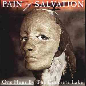 Pain Of Salvation - One Hour By The Concrete Lake
