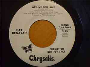 Pat Benatar - We Live For Love