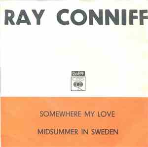 Ray Conniff - Somewhere My Love / Midsummer In Sweden