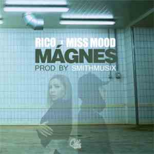 Rico X Miss Mood - Mágnes