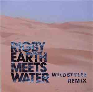 Rigby - Earth Meets Water (Wildstylez Remix)