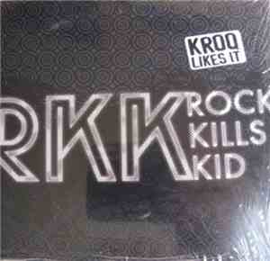 Rock Kills Kid - R.K.K.